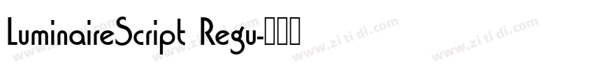 LuminaireScript Regu字体转换